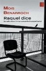 Mois Benarroch - Raquel Dice (qualcosa di interamente inaspettato)
