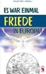 Hilde Mai - Es war einmal Friede in Europa