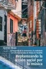 Geoffrey Baker - Replanteando la acción social por la música