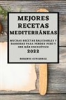Roberto Gutierrez - MEJORES RECETAS MEDITERRÁNEAS 2022