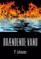 P. Luknams - Brændende vand