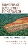 Antonio Augusto Rossotto Ioris Ioris, Antonio Augusto Rossotto Ioris, Rafael R. Ioris, Ioris Antonio Augusto Rossotto, Ioris Rafael R., Sergei V. Shubin - Frontiers of Development in the Amazon