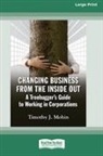 Timothy J. Mohin - Changing Business from the Inside Out