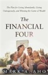 Mark A. Aho, DDS Donn G. (Bud) Kipka Jr. - The Financial Four