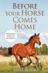 Meredith Hill - Before Your Horse Comes Home