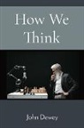 John Dewey - How We Think