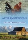 Richard John Stapleton - AS THE ROOSTER CROWS EARTHIAN OKness INCREASES