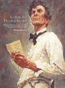 Michael Fowler - Calling the Fleeting Breath Glimpses of Abraham Lincoln's Personae Through Art and Material Culture