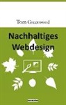 Tom Greenwood - Nachhaltiges Webdesign