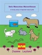Joanne Leyland - Seis Mascotas Maravillosas