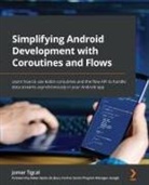 Jomar Tigcal - Simplifying Android Development with Coroutines and Flows