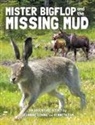 Jeannine Göhing, Kenneth Tam - Mister Bigflop and the Missing Mud