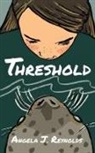 Angela J. Reynolds, Andrew Wetmore - Threshold
