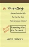John Hitchcock - A+ Parenting