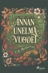 L. M. Montgomery, Lucy Maud Montgomery - Annan unelmavuodet