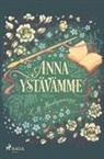 L. M. Montgomery, Lucy Maud Montgomery - Anna ystävämme