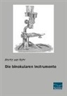 Moritz Von Rohr, Moritz von Rohr - Die binokularen Instrumente