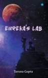 Taruna Gupta - Eureka Lab