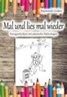 Raymonde Graber - Mal und lies mal wieder