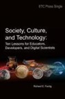 Richard E. Ferdig - Society, Culture, and Technology