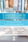 Terence C. Halliday, Alejandra Ortiz, Vinoth Ramachandra - CONECTAR CON LA UNIVERSIDAD