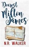 N. R. Walker - Dearest Milton James