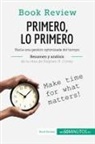 50Minutos - Primero, lo primero de Stephen R. Covey (Análisis de la obra)