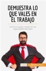 50Minutos - Demuestra lo que vales en el trabajo