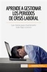 50Minutos - Aprende a gestionar los periodos de crisis laboral