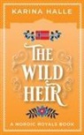 Karina Halle, Tbd - The Wild Heir