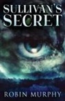 Robin Murphy - Sullivan's Secret