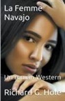 Richard G. Hole - La Femme Navajo