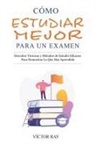 Víctor Ray - Cómo Estudiar Mejor Para Un Examen