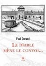 Durand-p, Paul Durand - Le diable mene le convoi...