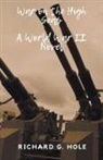 Richard G. Hole - War on the High Seas
