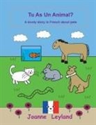 Joanne Leyland - Tu As Un Animal?