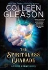 Colleen Gleason - The Spiritglass Charade
