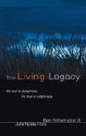 Julie Noelle Hare, Ben Iii Witherington - The Living Legacy