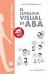 Makoto Shibutani, Javier Virues-Ortega - El Lenguaje Visual de ABA