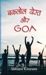 Shivam Khurana - Baklol Dost Aur Goa