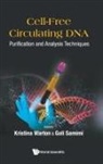 Kristina Warton &amp; Goli Samimi, Goli Samimi, Kristina Warton, Goli Samimi, Kristina Warton - Cell-free Circulating Dna: Purification And Analysis Techniques