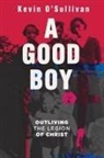 Kevin O'Sullivan - A Good Boy