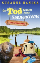 Susanne Hanika - Der Tod braucht keine Sonnencreme