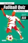 Julian Erbs - Das ultimative Fußball Quiz für Jung und Alt: Teste dein Wissen in 333 Fragen