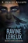 E. Denise Billups - Ravine Lereux - Una Breve Historia Sobrenatural