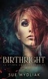 Sue Mydliak - Birthright