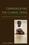 Julia B. Corbett, Corbett Julia B. - Communicating the Climate Crisis
