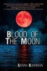 Sarah Buhrman - Blood of the Moon