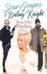Muriel Ellis Pritchett - Sour Grapes & Balmy Knight
