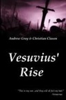 Christian Clason, Andrew Gray - Vesuvius' Rise